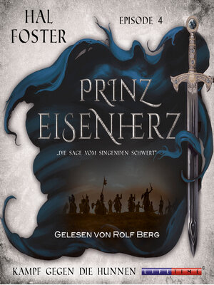 cover image of Der Kampf gegen die Hunnen--Prinz Eisenherz, Episode 4 (Ungekürzt)